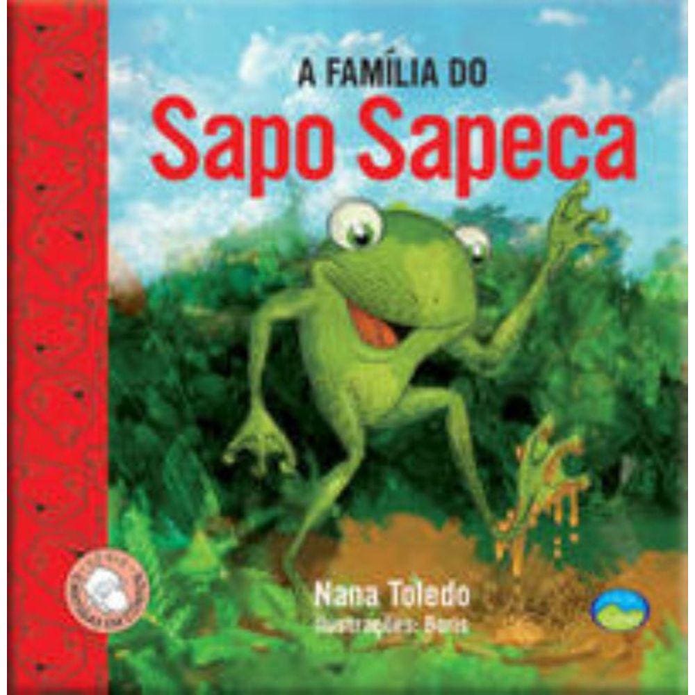 Familia Do Sapo Sapeca, A