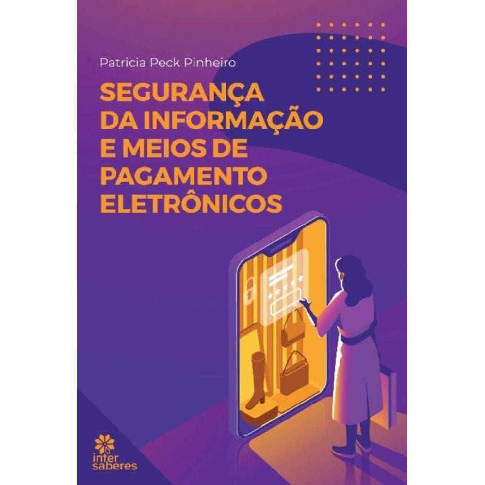 Segurança Da Informação E Meios De Pagamento Eletrônicos
