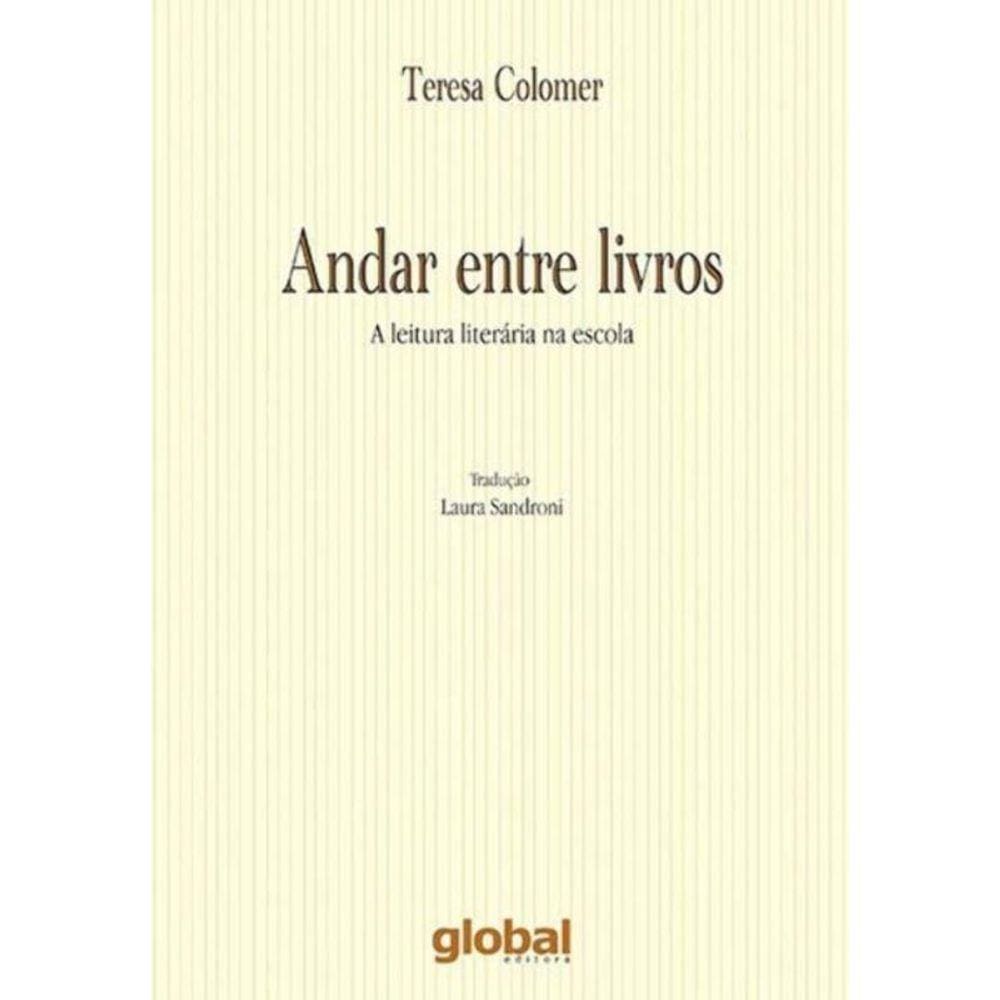 Andar Entre Livros - A Leitura Literaria Na Escola