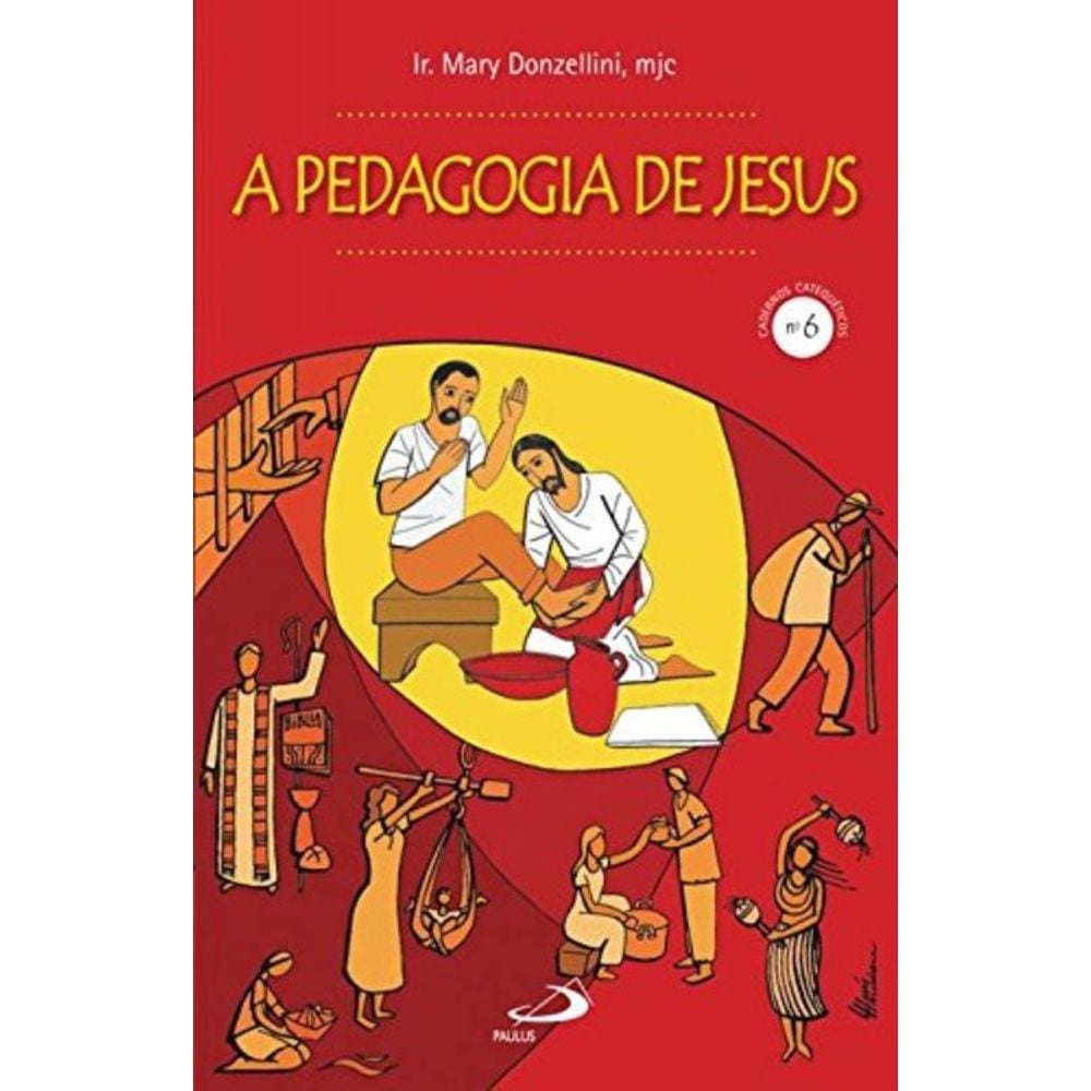 Pedagogia De Jesus, A
