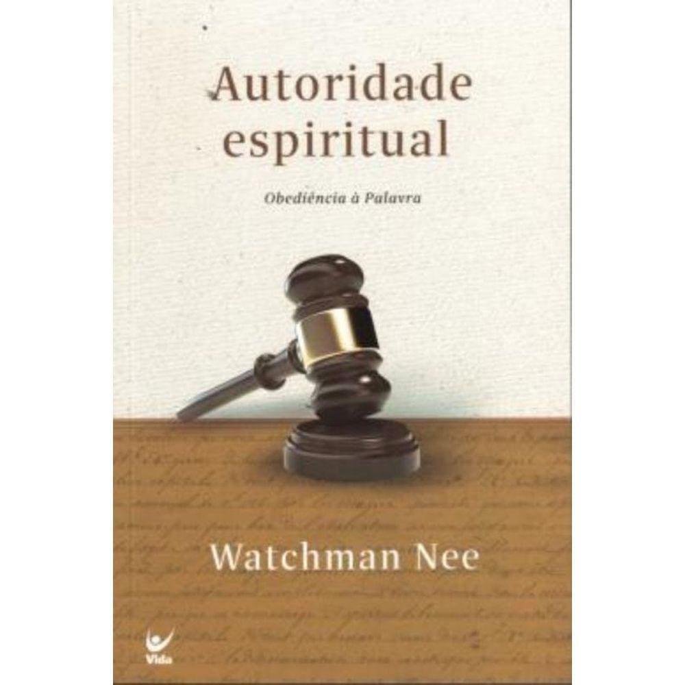 Autoridade Espiritual - Obediência A Palavra