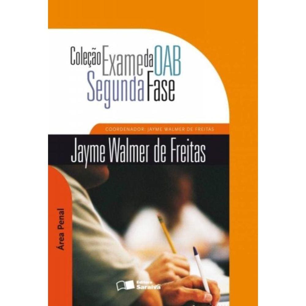 Exame Da Oab Segunda Fase - Area Penal - Saraiva