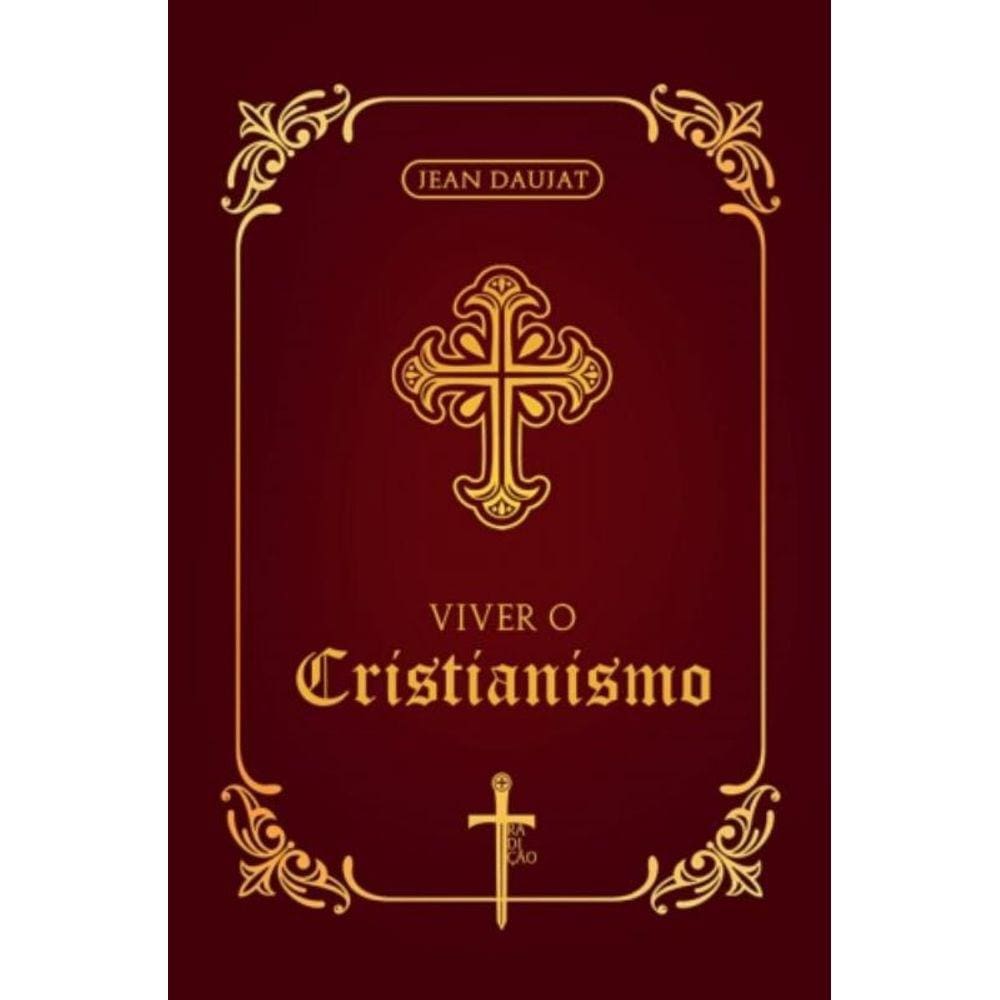 Viver O Cristianismo