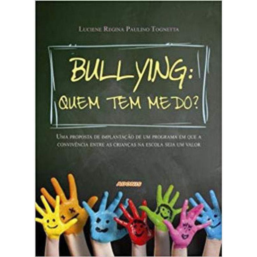 Bullying: Quem Tem Medo?