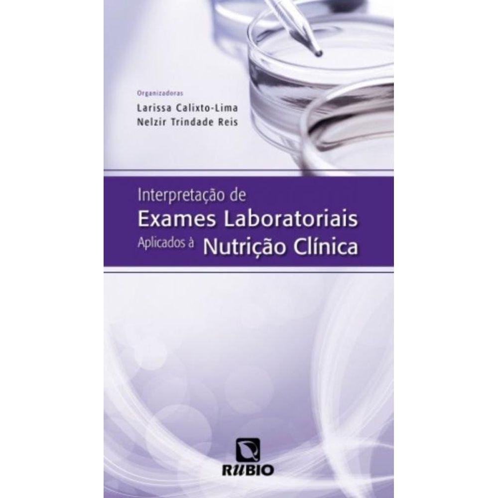 Nterpretação De Exames Laboratoriais Aplicados À Nutrição Clínica