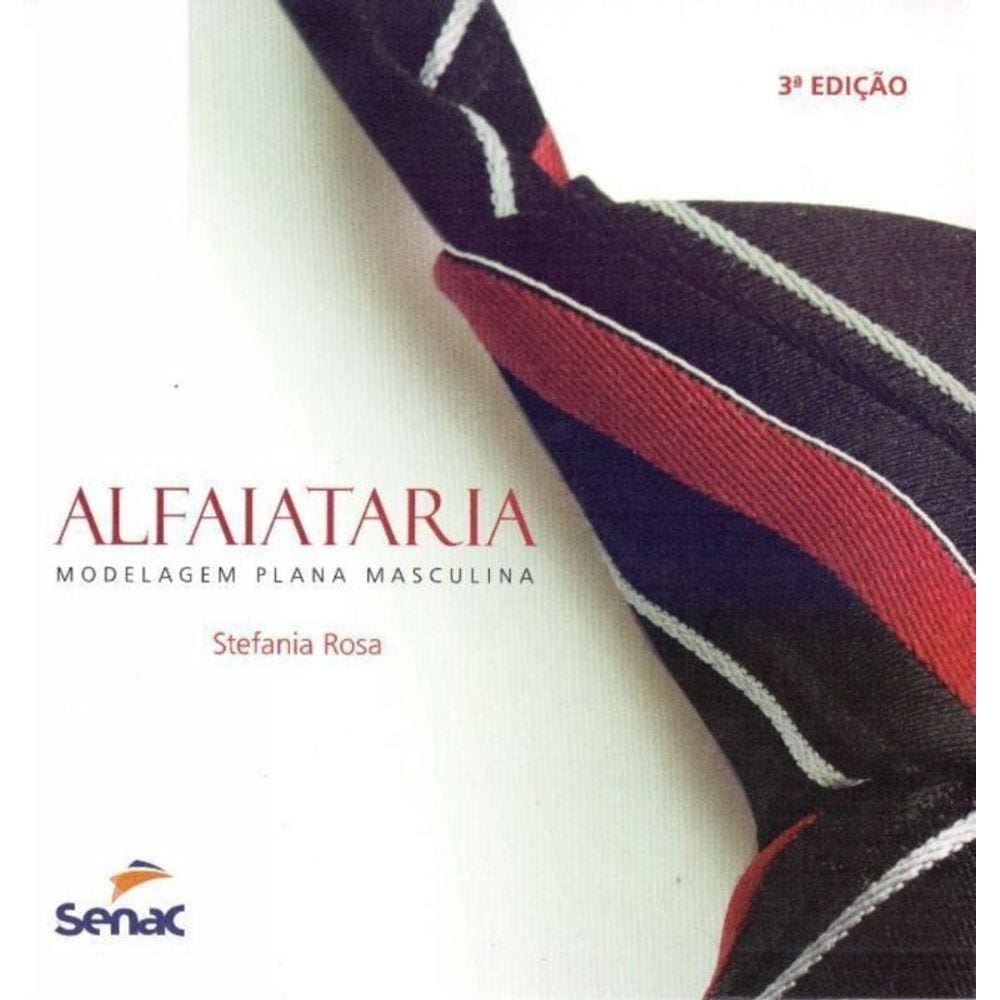 Alfaiataria - Modelagem Plana Masculina - 03Ed/19