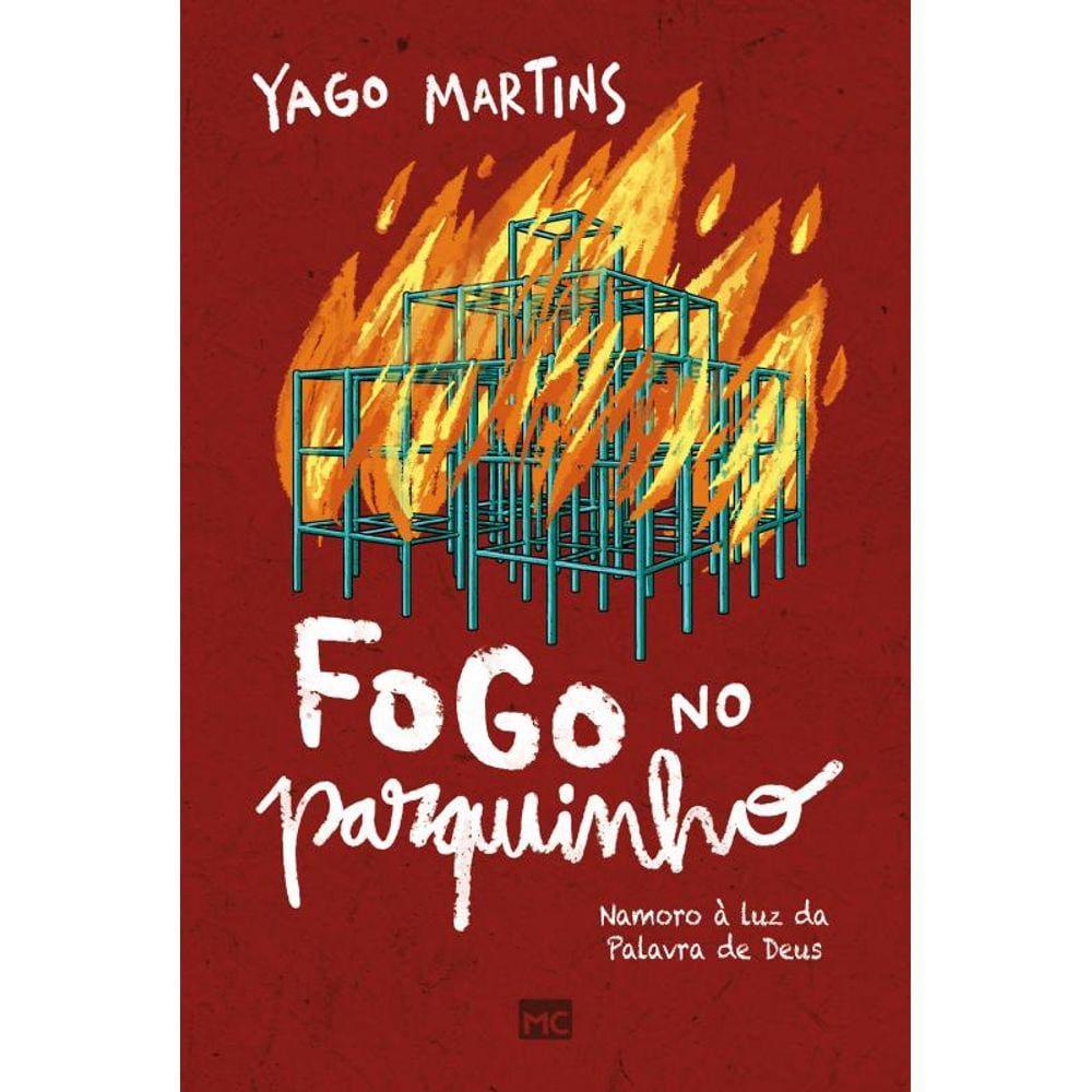 Fogo no parquinho: Namoro à luz da Palavra de Deus