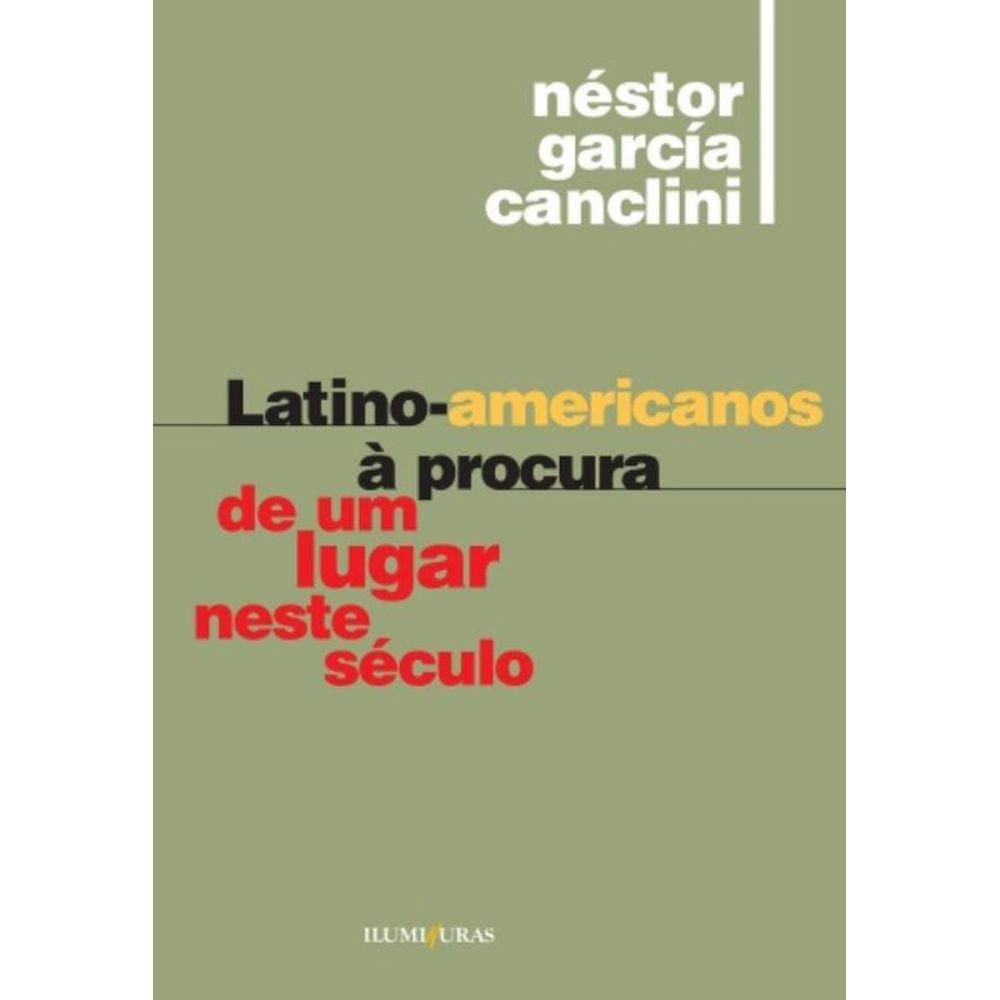 Latino-Americanos À Procura De Um Lugar Neste Século