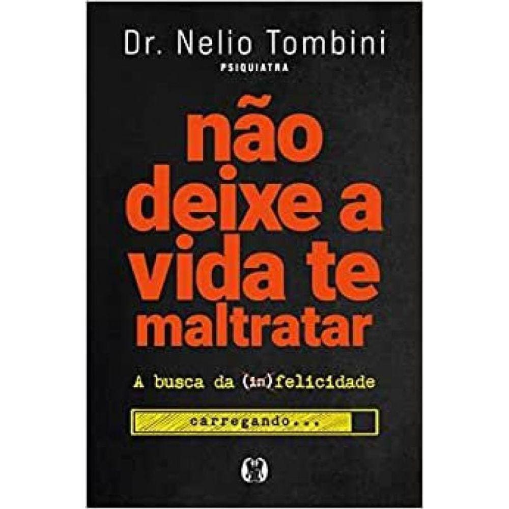 Nao Deixe A Vida Te Maltratar