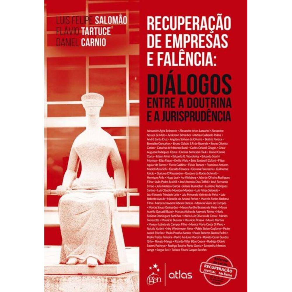 Recuperação De Empresas e Falência: Diálogos Entre a Doutrina e Jurisprudência