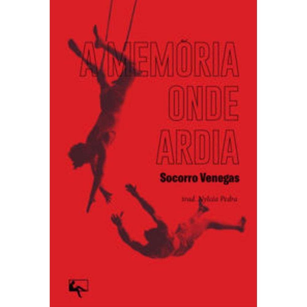 A memória onde ardia