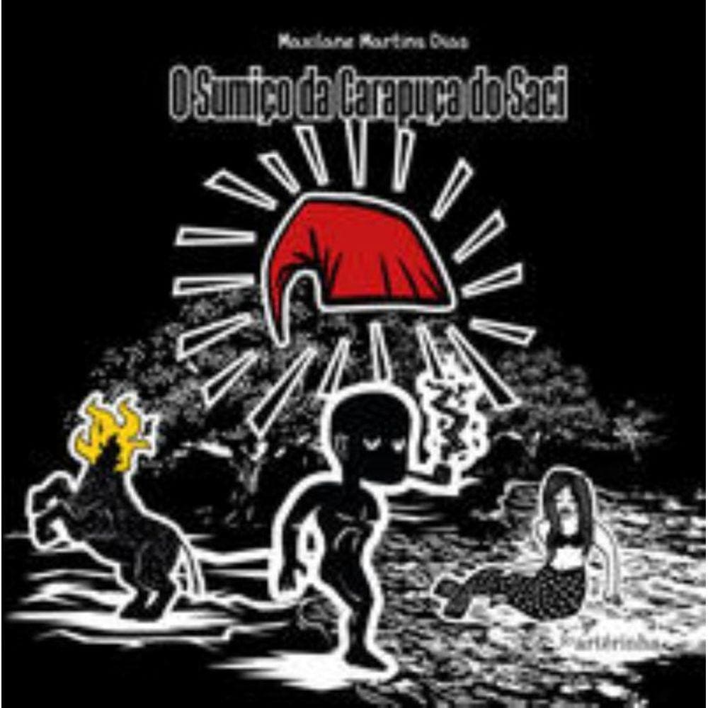 O sumiço da carapuça do saci