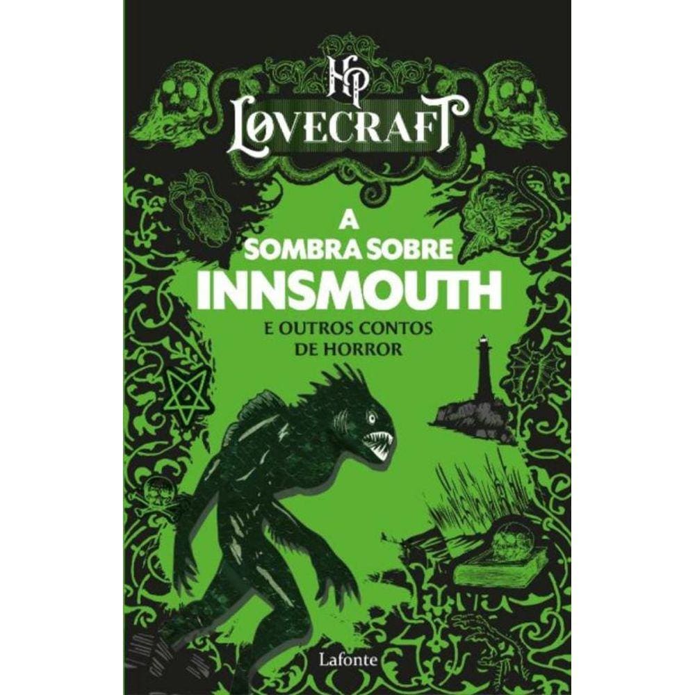 a Sombra Sobre Innsmouth e Outros Contos De Horror - Hp Lovecraft