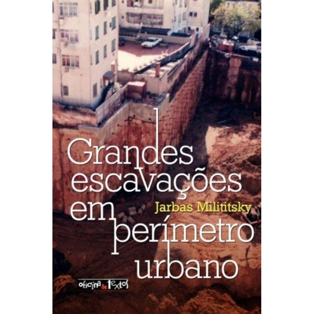 Grandes Escavacoes Em Perimetro Urbano - Oficina D