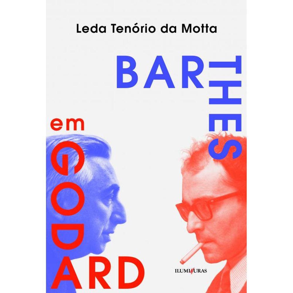 Barthes em Godard: críticas suntuosas e imagens que machucam