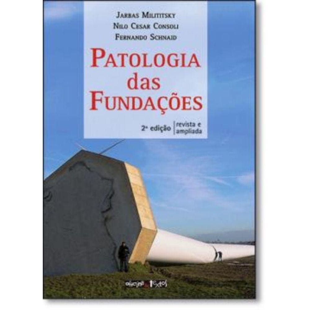 Patologia Das Fundacoes - 2ª Ed