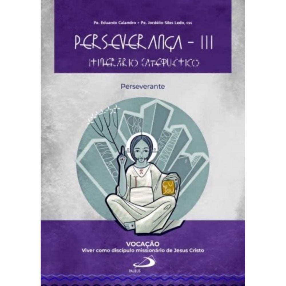 Perseverança: Itinerário Iii - Perseverança