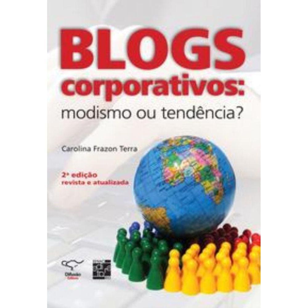 Blogs Corporativos: Modismo Ou Tendencia?
