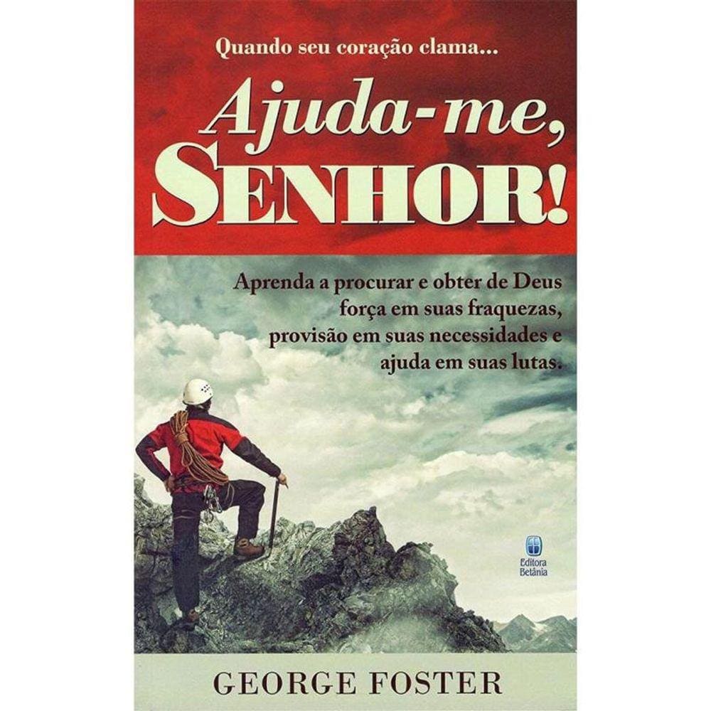 Quando Seu Coracao Clama... Ajuda-Me Senhor!