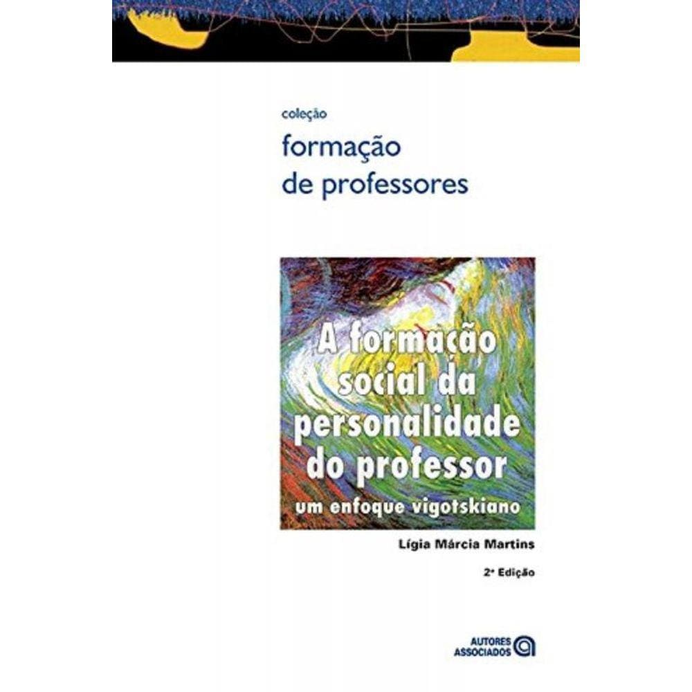 Formacao Social Da Personalidade Do Professor, A -