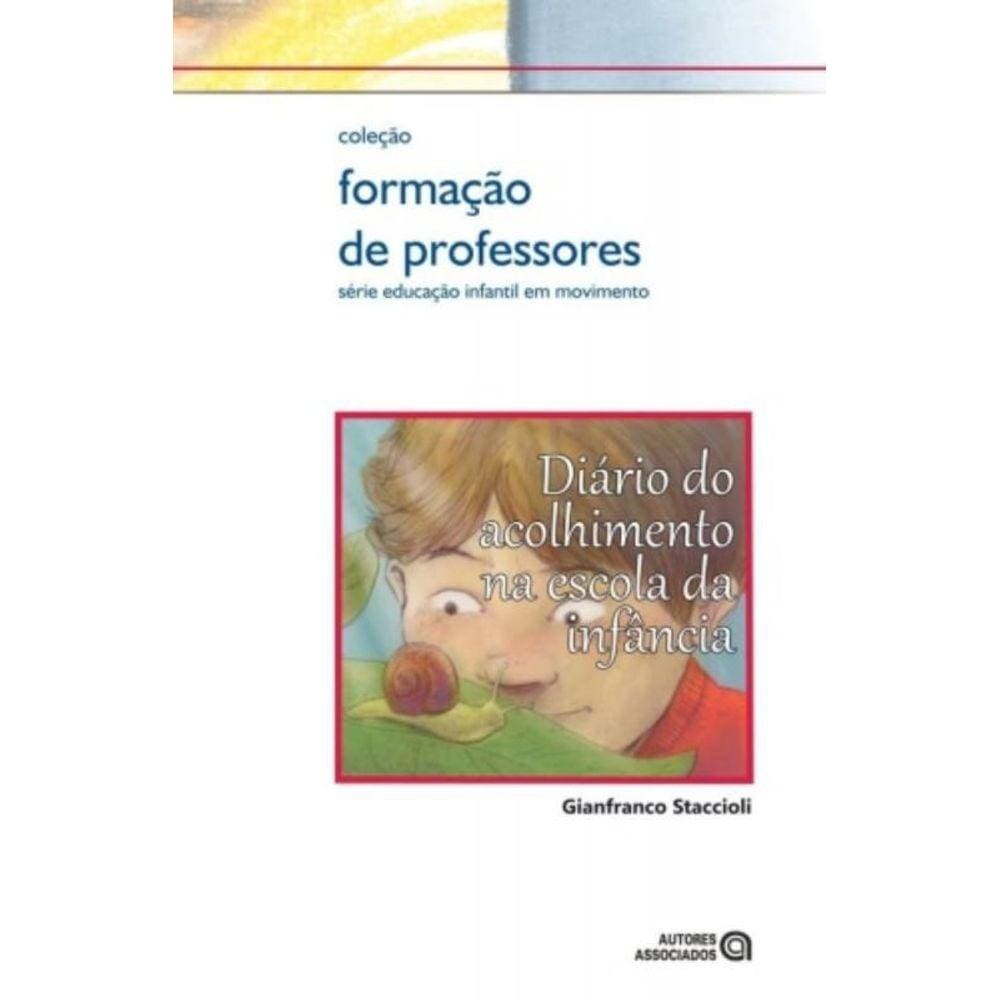 Diario Do Acolhimento Na Escola Da Infancia