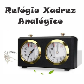 Relógio de Xadrez Analógico - Prof Ailton - material de xadrez