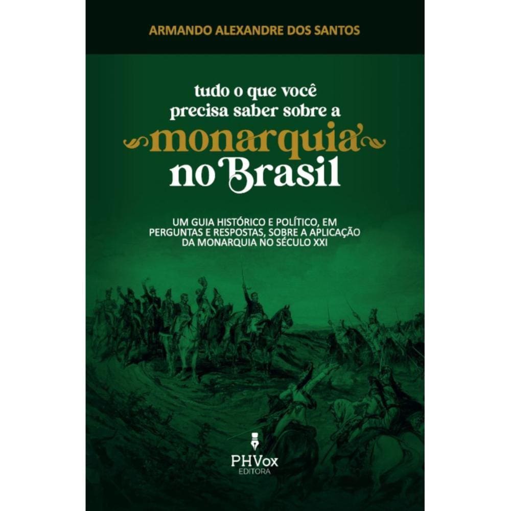 Tudo o que você precisa saber sobre a monarquia no Brasil