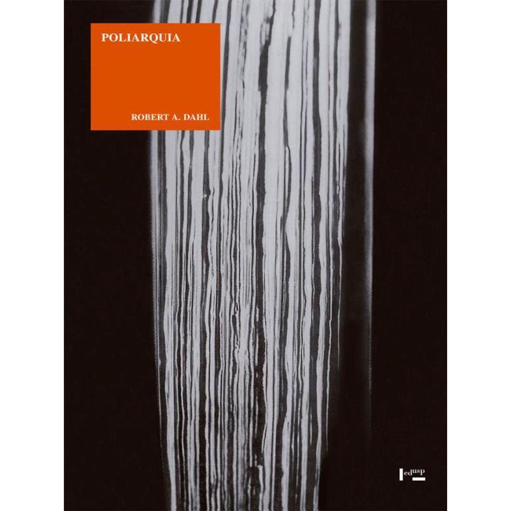 Poliarquia - Participação E Oposição