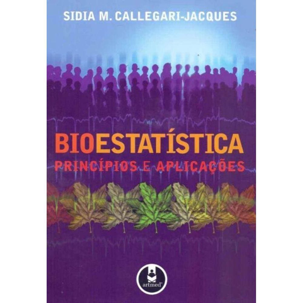 Bioestatística Princípios e Aplicações