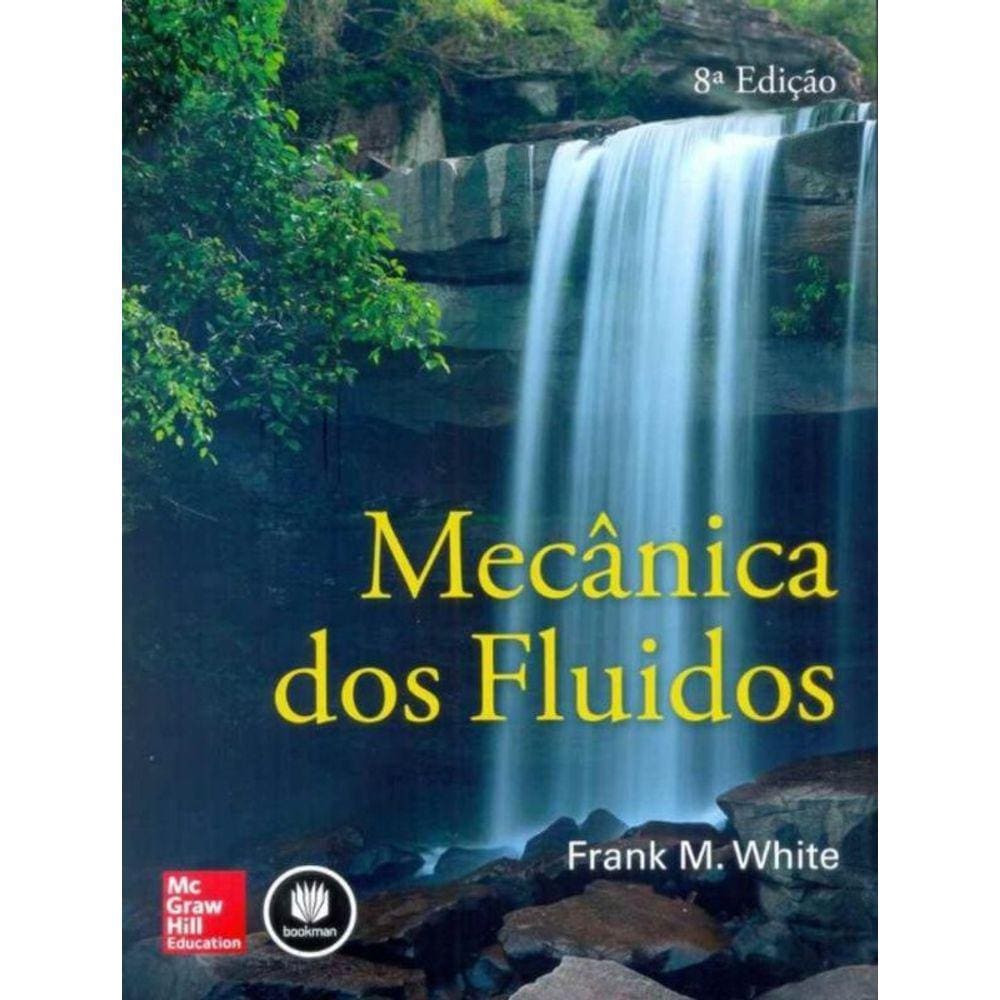 Mecânica dos Fluidos - 08Ed/18