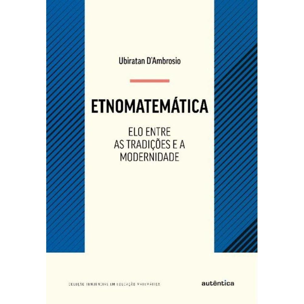 Etnomatematica: Elo Entre As Tradicoes