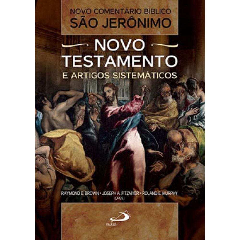 Novo Comentário Bíblico São Jerônimo - Novo Testamento E Artigos Sistemáticos