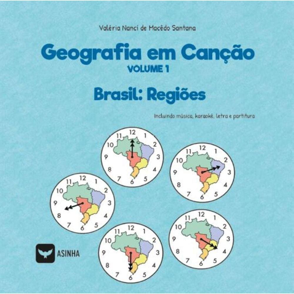 Geografia em Canção - Brasil: Regiões - Vol.1