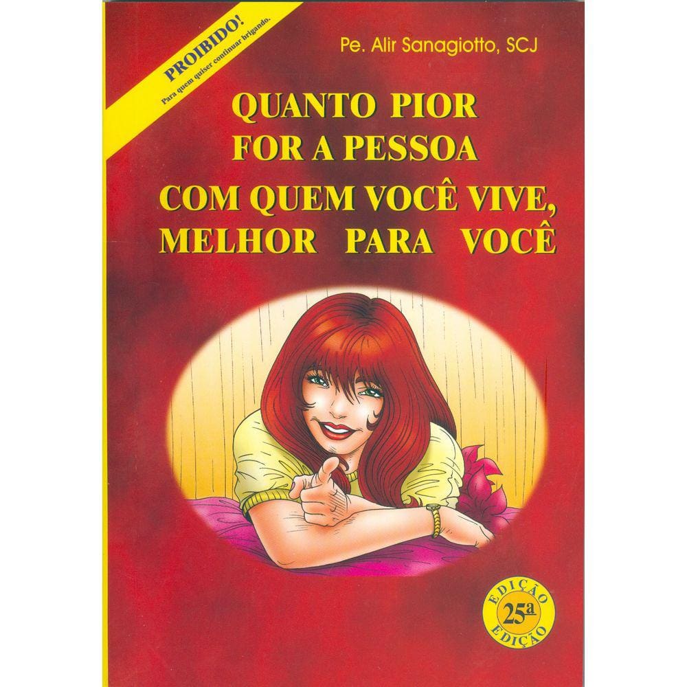 Quanto Pior For a Pessoa Com Quem Você Vive, Melhor Para Você