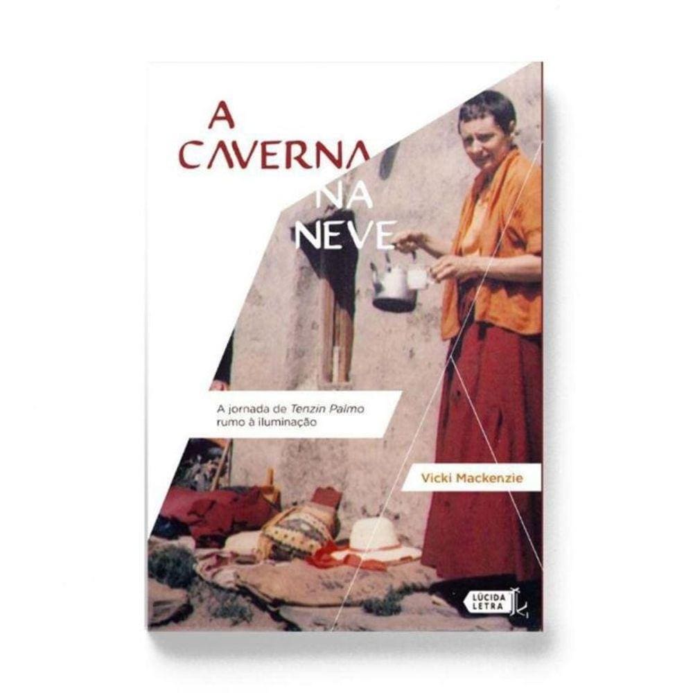 Caverna Na Neve - A Jornada De Tenzin Palmo Rumo