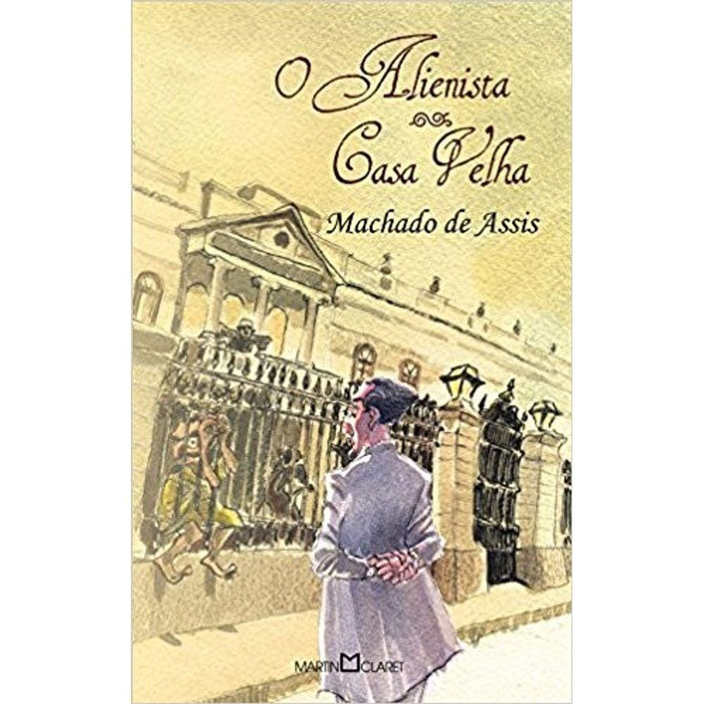 Alienista, O - Casa Velha - Col. Obra-Prima De Cada Autor