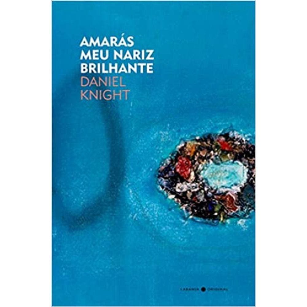 Amaras Meu Nariz Brilhante