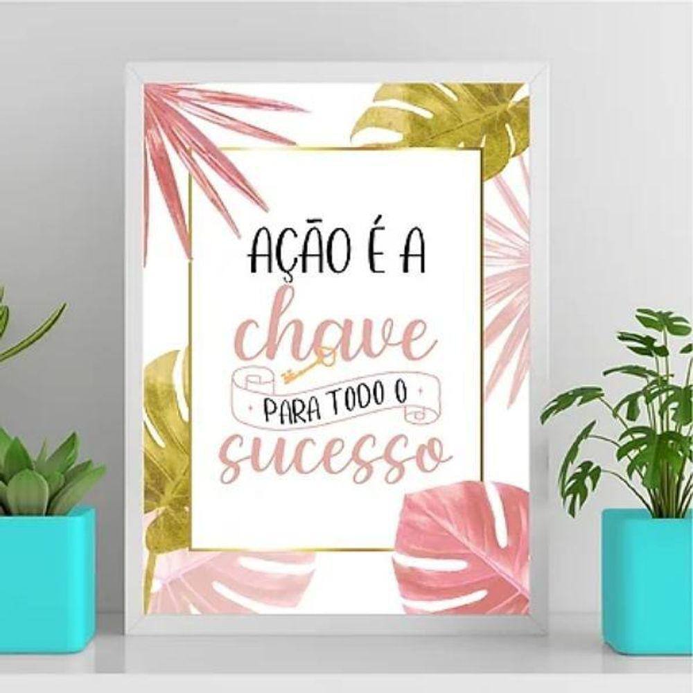 Quadro A Ação É A Chave Para O Sucesso 45X34Cm - Com Vidro