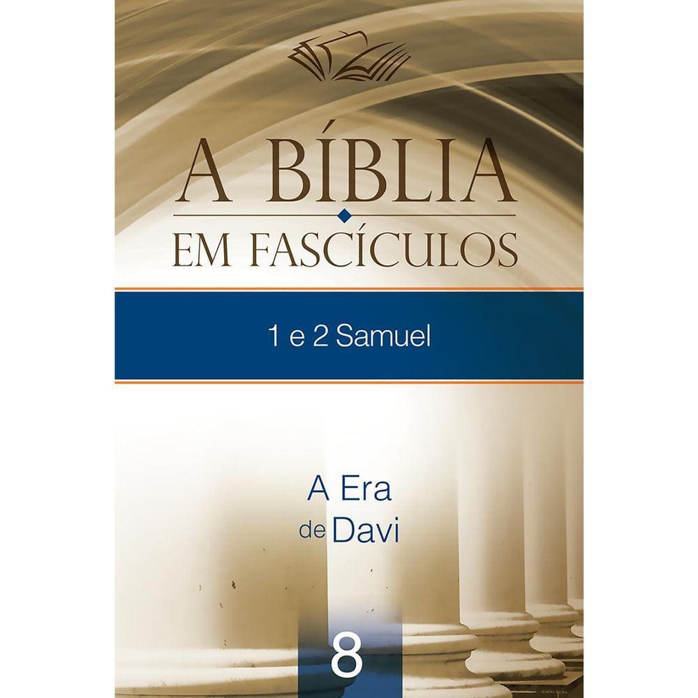 A Bíblia em Fascículos 1º e 2º Samuel Volume 8