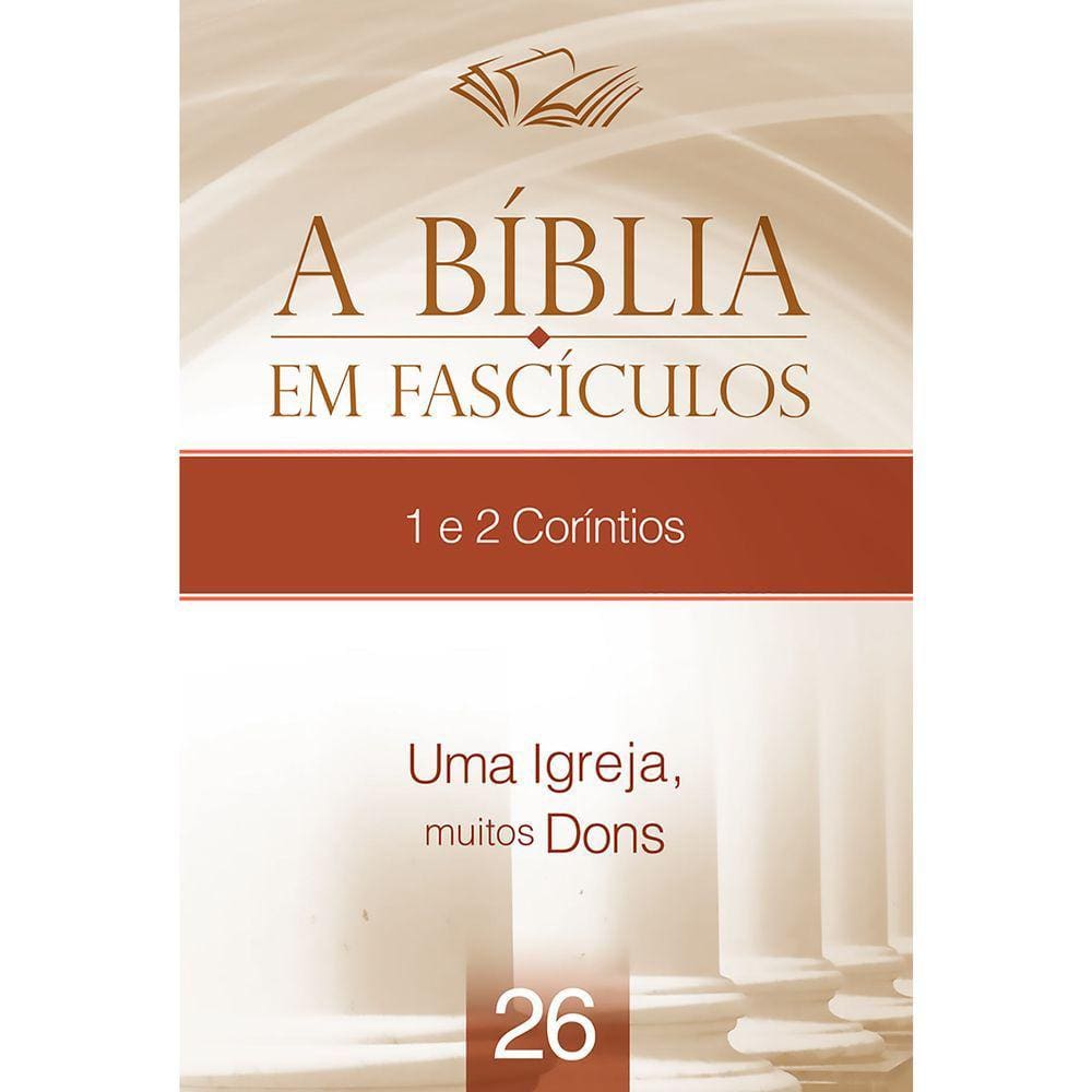 A Bíblia em Fascículos 1º e 2º Coríntios Volume 26