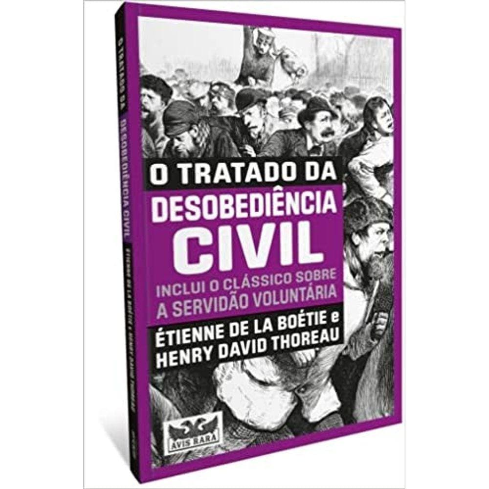 O Tratado Da Desobediencia Civil