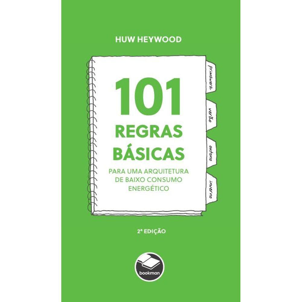101 Regras Básicas para uma Arquitetura de Baixo Consumo Energético