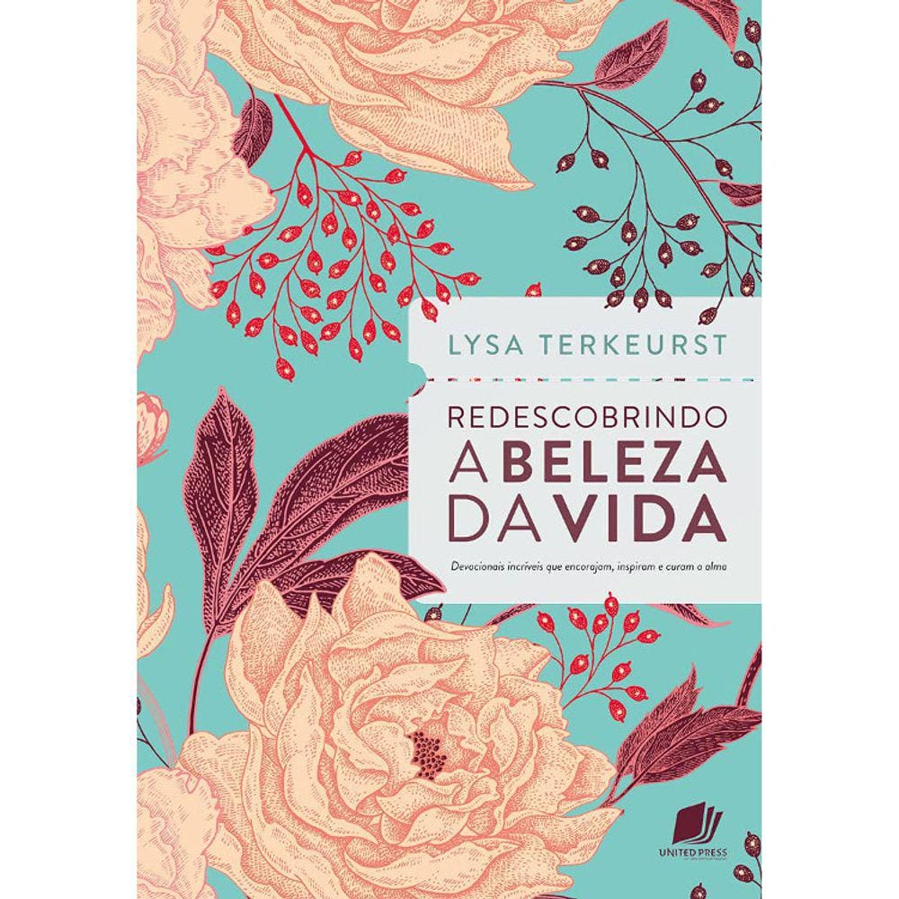 Redescobrindo A Beleza Da Vida