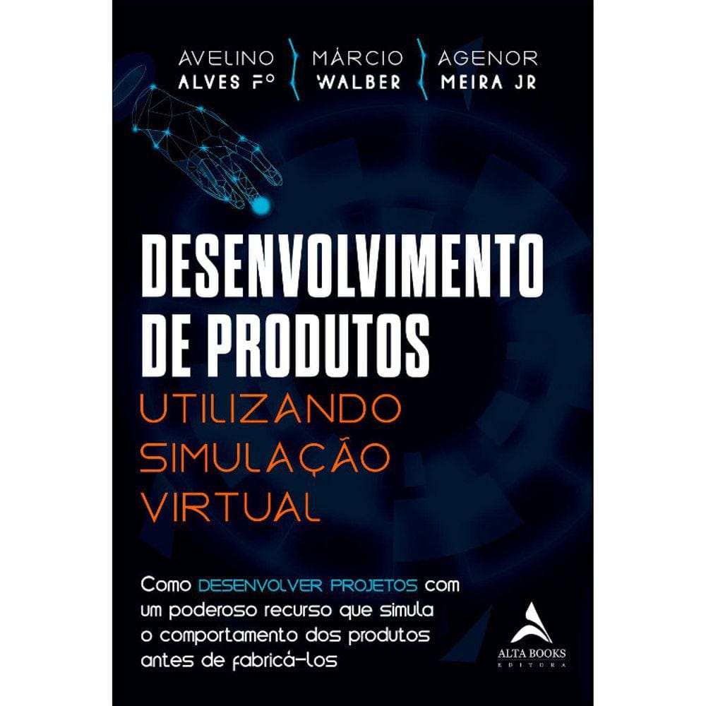 Desenvolvimento De Produtos - Utilizando Simulação Virtual