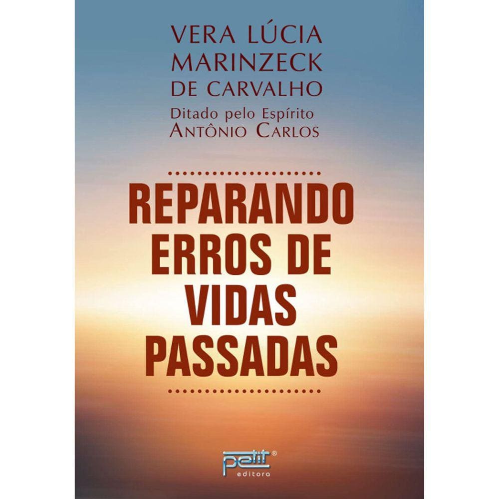 Reparando Erros De Vidas Passadas
