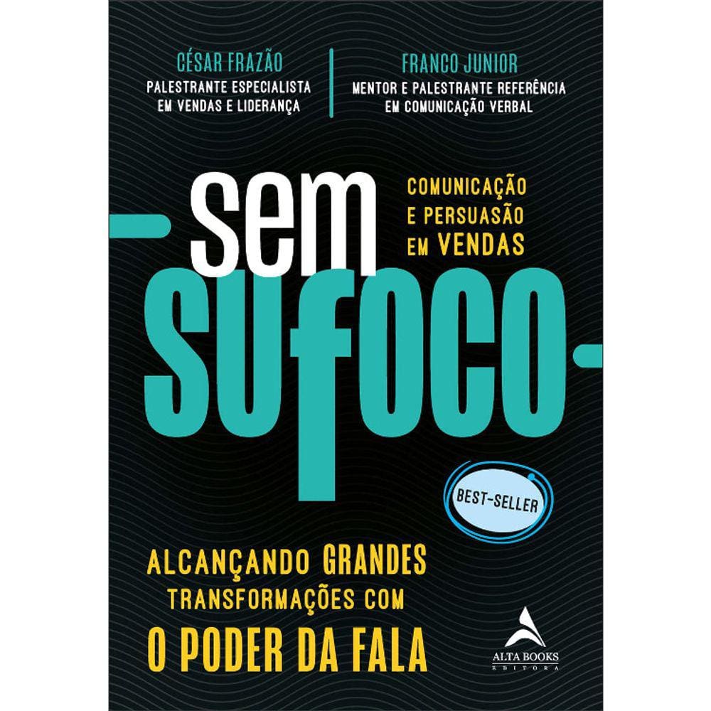 Sem Sufoco - Alcançando Grandes Trasformações Com O Poder Da Falha