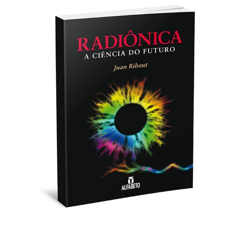 Radiônica - A Ciência Do Futuro