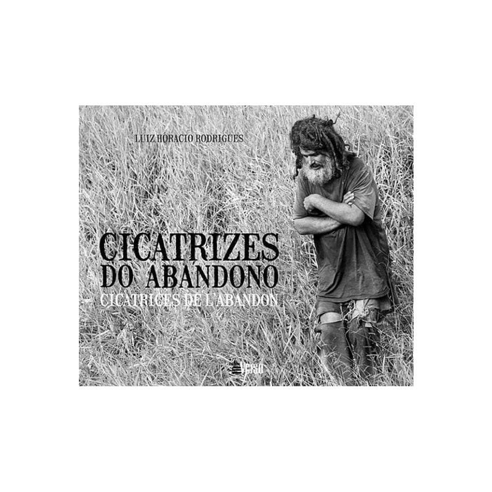 Cicatrizes Do Abandono