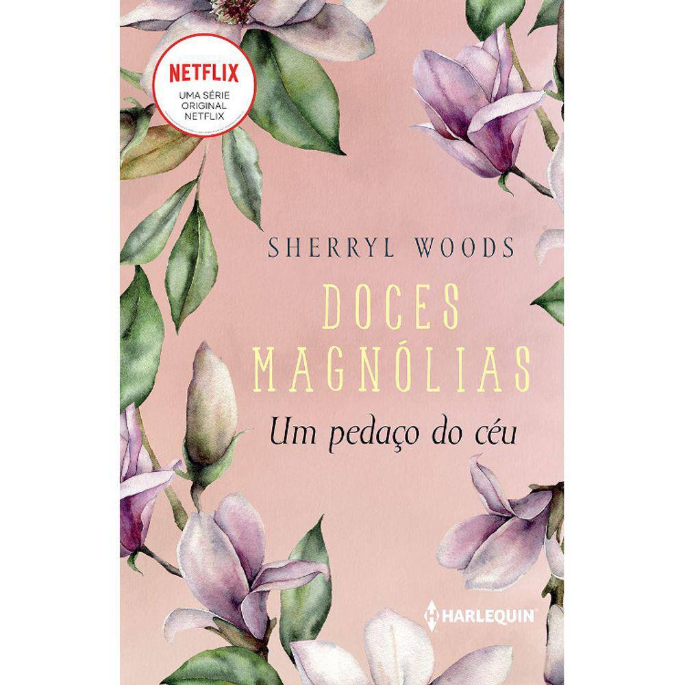 Doces Magnólias - Vol 02 - Um Pedaço Do Céu