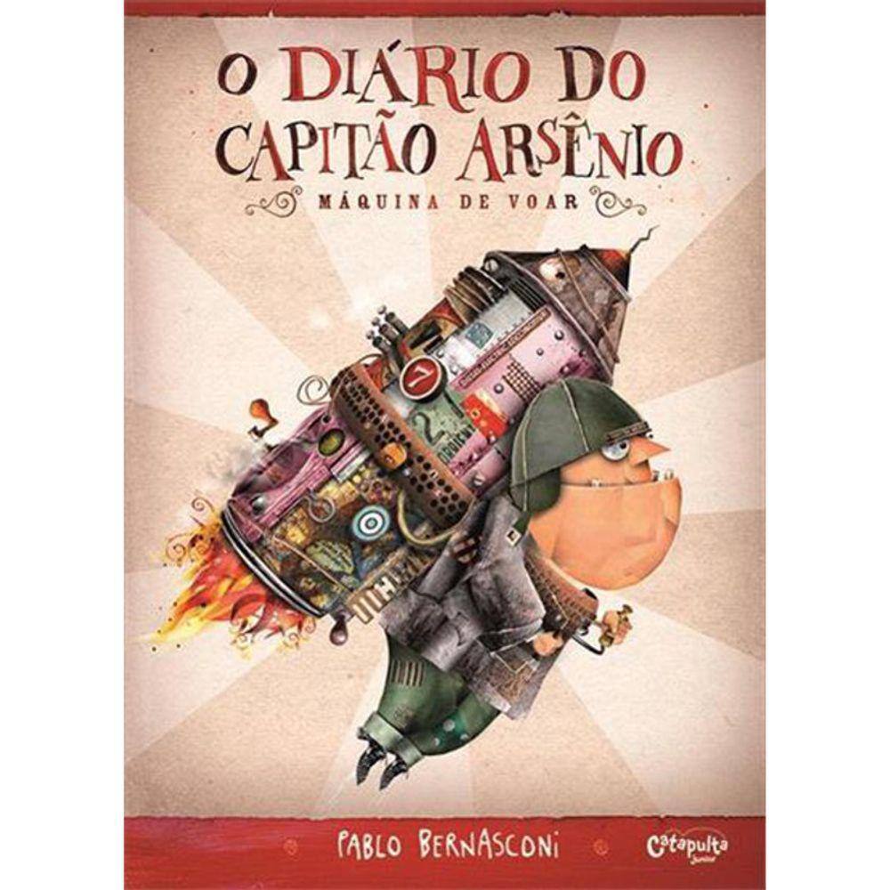 O Diario Do Capitao Arsenio: Maquina De Voar